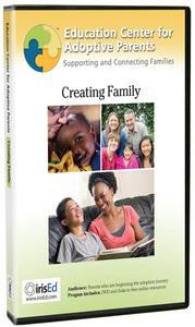 Education Center for Adoptive Parents: Creating Family