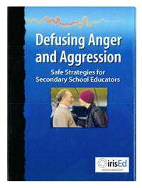 Defusing Anger and Aggression: Safe Strategies for Secondary School Educators