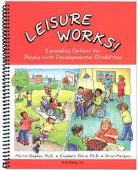 Leisure Works! Expanding Options for People with Developmental Disabilities