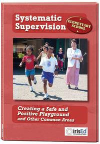 Systematic Supervision Elementary: Creating A Safe and Positive Playground
